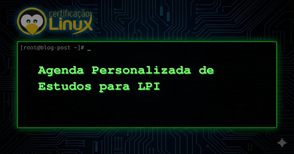 Agenda Personalizada de Estudos para LPI
