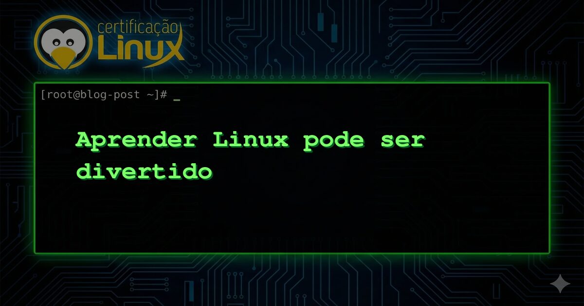Aprender Linux pode ser divertido
