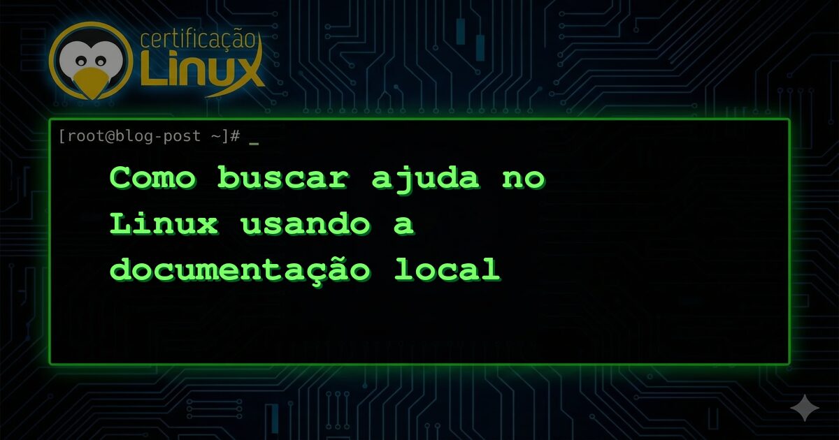 Como buscar ajuda no Linux usando a documentação local