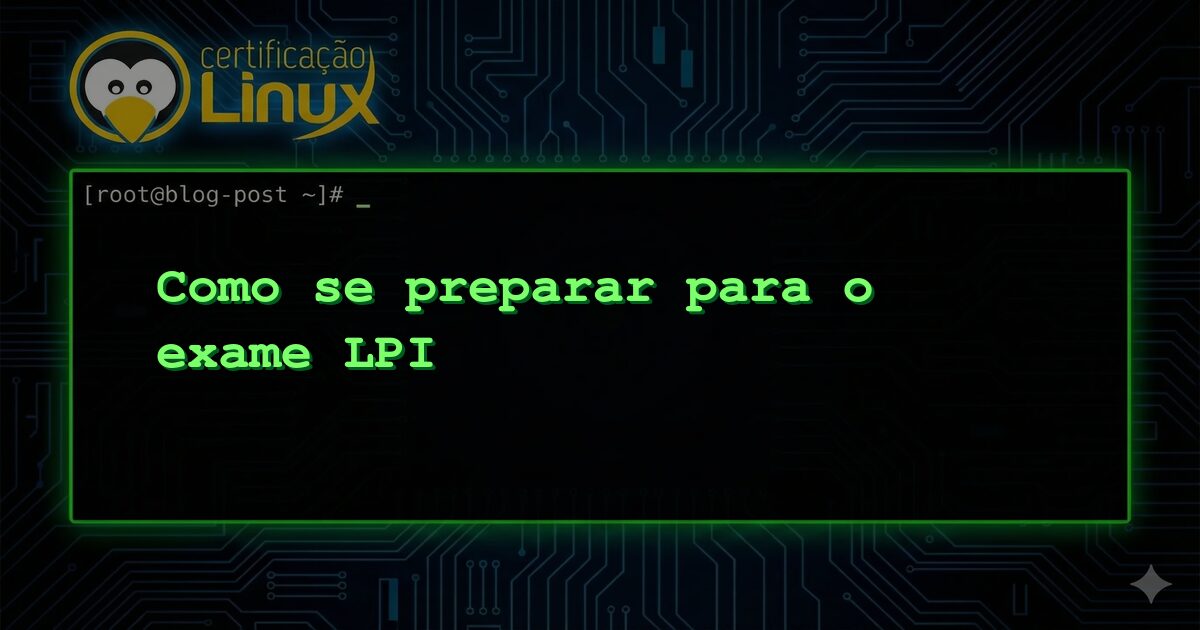 Como se preparar para o exame LPI