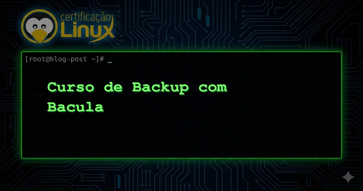 Curso de Backup com Bacula
