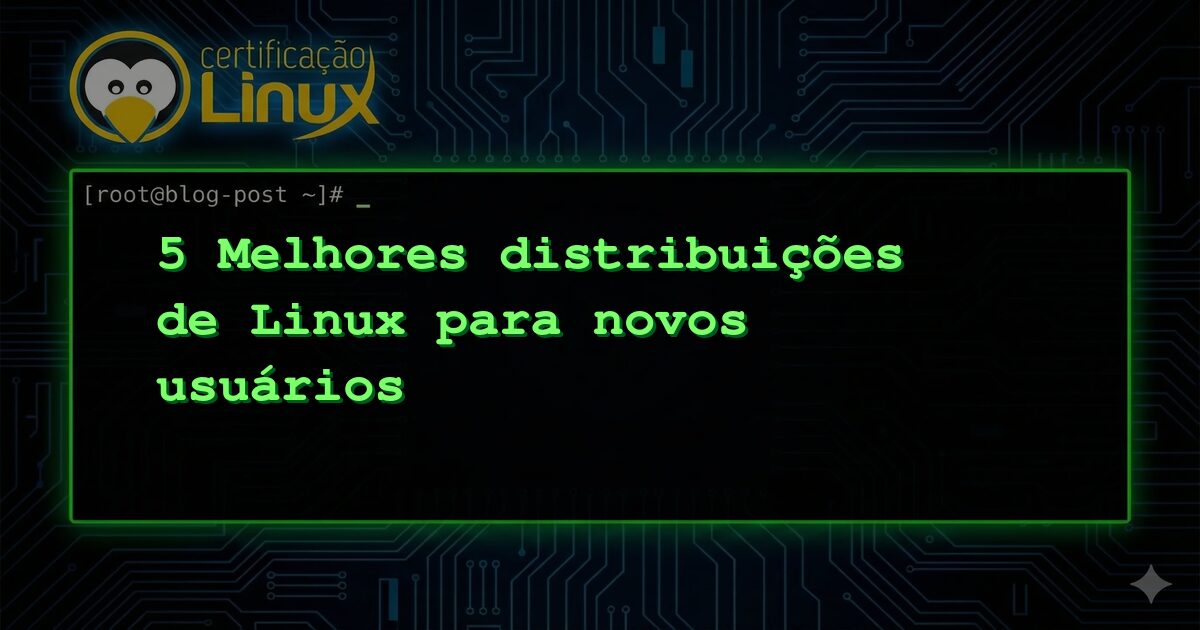 5 Melhores distribuições de Linux para novos usuários