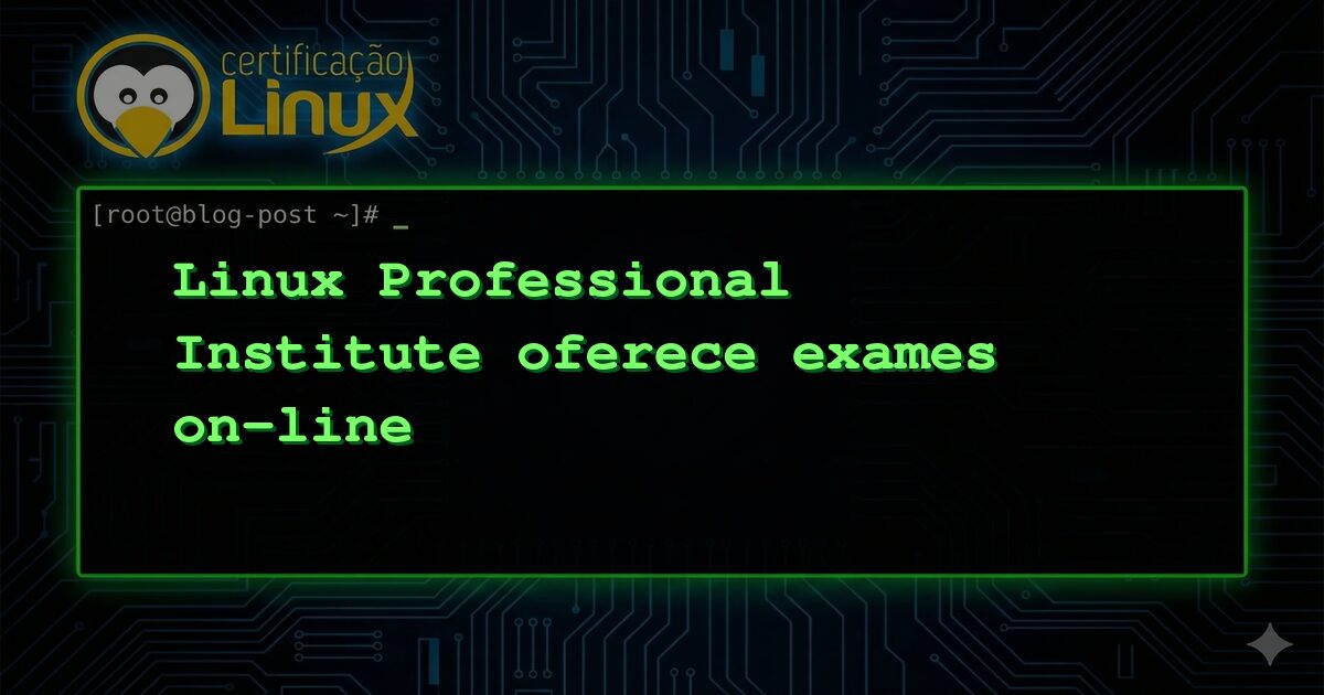 Linux Professional Institute oferece exames on-line