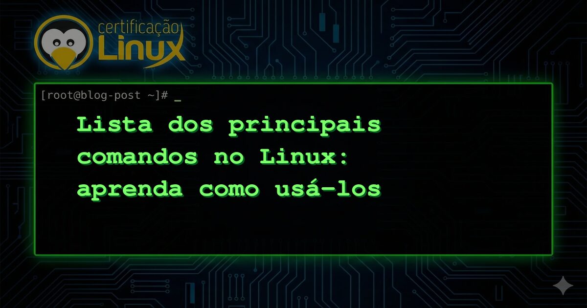 Lista dos principais comandos no Linux: aprenda como usá-los