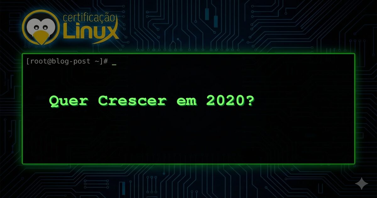 Quer Crescer em 2020?