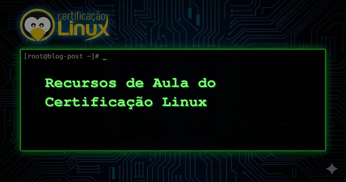 Recursos de Aula do Certificação Linux