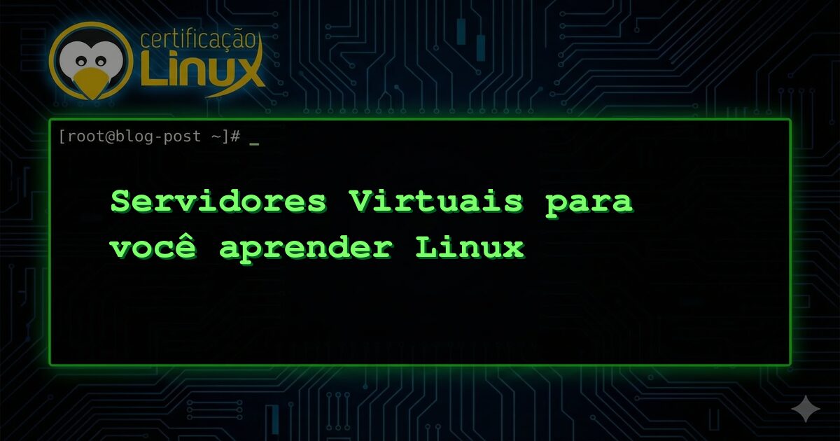 Servidores Virtuais para você aprender Linux
