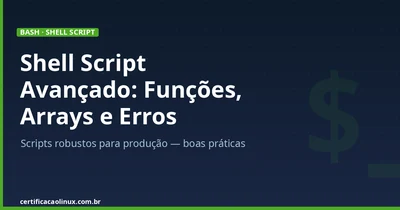 Advanced Shell Scripting: Functions, Arrays, Error Handling, and Best Practices
